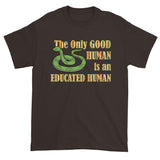 Good Human Pro Snake Tolerance Herpetology Herper Men's Short Sleeve T-Shirt + House Of HaHa Best Cool Funniest Funny Gifts