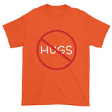 No Hugs Don't Touch Me Introvert Personal Space PSA Short Sleeve T-shirt + House Of HaHa Best Cool Funniest Funny Gifts