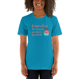 Cupcakes the Friends You Bake Yourself Unisex T-Shirt + House Of HaHa Best Cool Funniest Funny Gifts