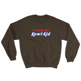 I Drank the Kewl Aid Psychedelic LSD Sweatshirt + House Of HaHa Best Cool Funniest Funny Gifts