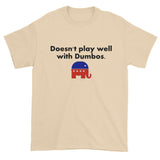 Doesn't Play Well with Dumbos Democrat Liberal Men's Short Sleeve T-shirt + House Of HaHa Best Cool Funniest Funny Gifts
