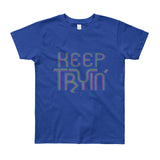 Keep Tryin' Triathlon Training Motivational Perseverance Youth Short Sleeve T-Shirt - Made in USA + House Of HaHa Best Cool Funniest Funny Gifts