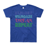 Explore Stargaze Dream Repeat Youth Short Sleeve T-Shirt - Made in USA + House Of HaHa Best Cool Funniest Funny Gifts