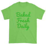 Baked Fresh Daily Weed Marijuana Cannabis Pot 420 Men's T-Shirt - House Of HaHa