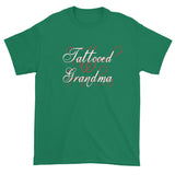 Tattooed Grandma Awesome Granny Ink Tattoos Script Short Sleeve T-Shirt + House Of HaHa Best Cool Funniest Funny Gifts
