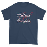 Tattooed Grandma Awesome Granny Ink Tattoos Script Short Sleeve T-Shirt + House Of HaHa Best Cool Funniest Funny Gifts