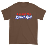 I Drank the Kewl Aid Psychedelic LSD Men's Short sleeve t-shirt + House Of HaHa Best Cool Funniest Funny Gifts