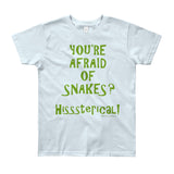 You're Afraid of Snakes? Funny Herpetology Herper Youth Short Sleeve T-Shirt - Made in USA + House Of HaHa Best Cool Funniest Funny Gifts