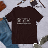 May You Live in Interesting Times Unisex Short-Sleeve T-Shirt for Musicians + House Of HaHa Best Cool Funniest Funny Gifts