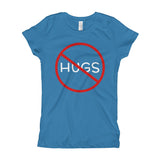 No Hugs Don't Touch Me Introvert Personal Space PSA Girl's Princess T-Shirt + House Of HaHa Best Cool Funniest Funny Gifts