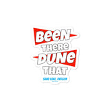 Been There Dunes That Sand Lake Oregon ATV Bubble-free stickers + House Of HaHa Best Cool Funniest Funny Gifts