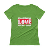 Unconditional Love Unexclusive Family Unity Peace Ladies' Scoopneck T-Shirt + House Of HaHa Best Cool Funniest Funny Gifts
