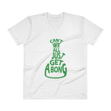 Can't We All Just Get a Bong Men's V-Neck T-Shirt + House Of HaHa Best Cool Funniest Funny Gifts