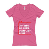 I'm Outside of Your Comfort Zone Non Conformist Women's V-Neck T-shirt + House Of HaHa Best Cool Funniest Funny Gifts