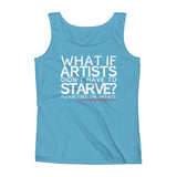 Starving Artist What If Artists Didn't Have to Starve Ladies' Tank Top + House Of HaHa Best Cool Funniest Funny Gifts