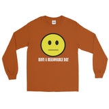 Have A Reasonable Day Long Sleeve Men's T-Shirt - House Of HaHa