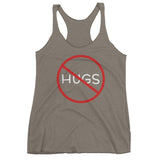 No Hugs Don't Touch Me Introvert Personal Space PSA Women's tank top + House Of HaHa Best Cool Funniest Funny Gifts