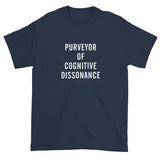 Edgy Cool Conspiracy Purveyor Cognitive Dissonance Men's Short Sleeve T-Shirt + House Of HaHa Best Cool Funniest Funny Gifts