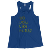 Do You Like Bugs? Creepy Insect Lovers Entomology Women's Flowy Racerback Tank + House Of HaHa Best Cool Funniest Funny Gifts