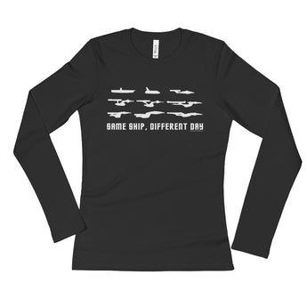 Same Ship Different Day Star Trek Enterprise Parody Fan Homage Ladies' Long Sleeve T-Shirt + House Of HaHa Best Cool Funniest Funny Gifts