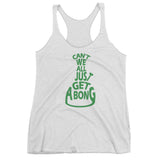 Can't We All Just Get a Bong Women's Tank Top + House Of HaHa Best Cool Funniest Funny Gifts