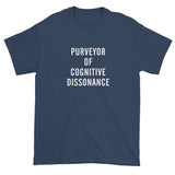 Edgy Cool Conspiracy Purveyor Cognitive Dissonance Men's Short Sleeve T-Shirt + House Of HaHa Best Cool Funniest Funny Gifts