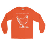 Guess What? Stop Talking about My Chicken Butt Men's Long Sleeve T-Shirt + House Of HaHa Best Cool Funniest Funny Gifts
