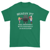 Shagan Pit Feel Confident with Your Meat in our Hands Men's Short Sleeve T-shirt + House Of HaHa Best Cool Funniest Funny Gifts