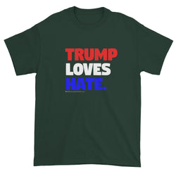 Trump Loves Hate Men's Short Sleeve T-Shirt + House Of HaHa Best Cool Funniest Funny Gifts