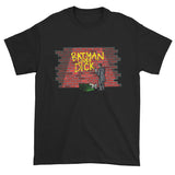 Batman Loves Dick The Butler Did It Graffiti Tag Art Men's Short Sleeve T-shirt + House Of HaHa Best Cool Funniest Funny Gifts