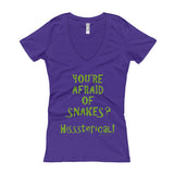 You're Afraid of Snakes? Funny Herpetology Herper Women's V-Neck T-shirt + House Of HaHa Best Cool Funniest Funny Gifts