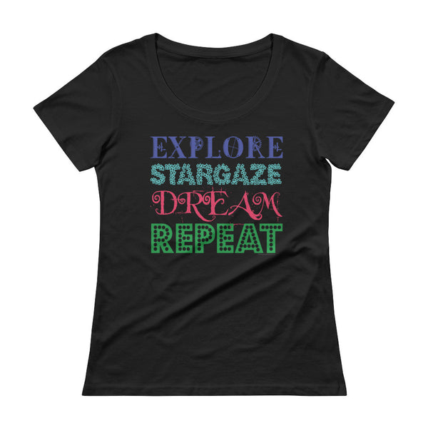 Explore Stargaze Dream Repeat Ladies' Scoopneck T-Shirt + House Of HaHa Best Cool Funniest Funny Gifts