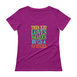 This Kid Loves Snakes Bugs Spiders Creepy Critters Ladies' Scoopneck T-Shirt + House Of HaHa Best Cool Funniest Funny Gifts