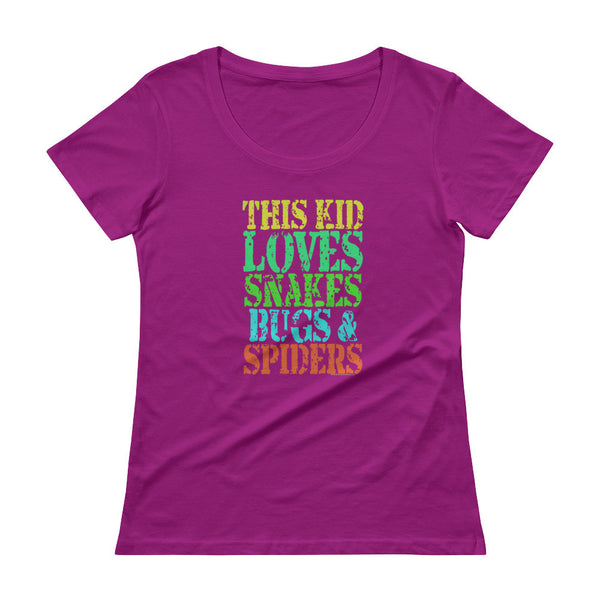 This Kid Loves Snakes Bugs Spiders Creepy Critters Ladies' Scoopneck T-Shirt + House Of HaHa Best Cool Funniest Funny Gifts
