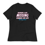 Husband and ATV Missing Reward for ATV Sand Lake Oregon Women's Relaxed T-Shirt + House Of HaHa Best Cool Funniest Funny Gifts