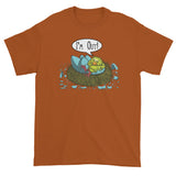 I'm Out! Men's Short Sleeve T-Shirt + House Of HaHa Best Cool Funniest Funny Gifts