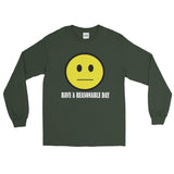 Have A Reasonable Day Long Sleeve Men's T-Shirt - House Of HaHa