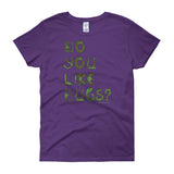 Do You Like Bugs? Creepy Insect Lovers Entomology Women's short sleeve t-shirt + House Of HaHa Best Cool Funniest Funny Gifts