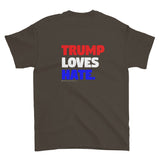 Love Trumps Hate Trump Loves Hate Men's Short Sleeve Double Sided T-Shirt + House Of HaHa Best Cool Funniest Funny Gifts