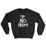 No Harm Caduceus EMT Paramedic Medical Symbol Sweatshirt + House Of HaHa Best Cool Funniest Funny Gifts