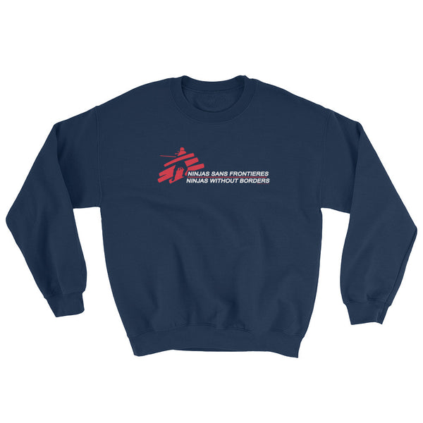 Ninjas without Borders Martial Arts Ninjutsu Fighter Men's Sweatshirt + House Of HaHa Best Cool Funniest Funny Gifts