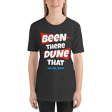 Been There Dune That Sand Lake Oregon ATV Flag Short-Sleeve Unisex T-Shirt + House Of HaHa Best Cool Funniest Funny Gifts
