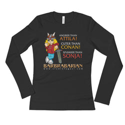 Barbrabarian Ladies' Long Sleeve T-Shirt + House Of HaHa Best Cool Funniest Funny Gifts