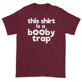 This Shirt is a Booby Trap Nice Boobs Humor Pun Joke Men's Short Sleeve T-Shirt + House Of HaHa Best Cool Funniest Funny Gifts