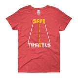 Safe Travels Vacation Road Trip Highway Driving Women's short sleeve t-shirt + House Of HaHa Best Cool Funniest Funny Gifts