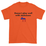Doesn't Play Well with Jackasses Republican GOP Trump Men's Short Sleeve T-shirt + House Of HaHa Best Cool Funniest Funny Gifts