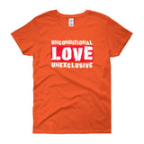 Unconditional Love Unexclusive Family Unity Peace Women's short sleeve t-shirt + House Of HaHa Best Cool Funniest Funny Gifts