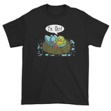 I'm Out! Men's Short Sleeve T-Shirt + House Of HaHa Best Cool Funniest Funny Gifts