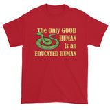 Good Human Pro Snake Tolerance Herpetology Herper Men's Short Sleeve T-Shirt + House Of HaHa Best Cool Funniest Funny Gifts