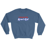 I Drank the Kewl Aid Psychedelic LSD Sweatshirt + House Of HaHa Best Cool Funniest Funny Gifts
